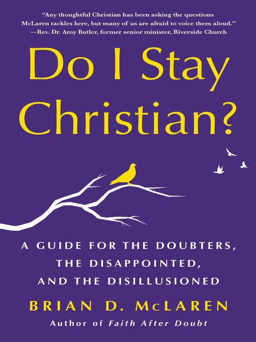 Title details for Do I Stay Christian? by Brian D. McLaren - Available